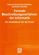 Helmu Eirund, Helmut Eirund, Bern Müller, Bernd Müller, Gerlinde Schreiber - Formale Beschreibungsverfahren der Informatik