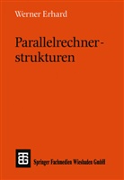 Werner Erhard - Parallelrechnerstrukturen
