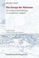 Miroslav Hroch - Das Europa der Nationen