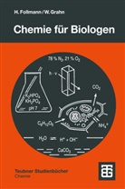 Hartmu Follmann, Hartmut Follmann, Walter Grahn - Chemie für Biologen
