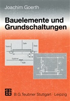 Joachim Goerth - Bauelemente und Grundschaltungen
