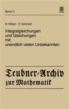 Davi Hilbert, David Hilbert, Erhard Schmidt, Albrech Pietsch, Albrecht Pietsch - Integralgleichungen und Gleichungen mit unendlich vielen Unbekannten