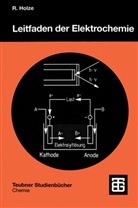 Rudolf Holze - Leitfaden der Elektrochemie