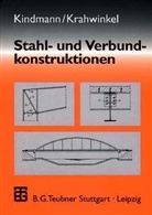 Rolf Kindmann, Manuel Krahwinkel - Stahlkonstruktionen und Verbundkonstruktionen