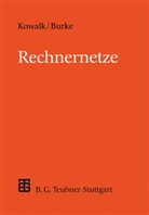 Manfre Burke, Manfred Burke, Wolfgang Kowalk, Wolfgang P. Kowalk - Rechnernetze
