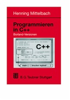 Henning Mittelbach - Programmieren in C++ Borland-Versionen