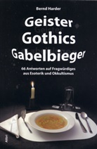 Bernd Harder - Geister, Gothics, Gabelbieger