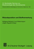 Jürgen Augustin, Lutz Wittenmayer, Jürgen Augustin, Wolfgang Merbach, Wolfgang u. bearb. v. Merbach, Lut Wittenmayer... - Rhizodeposition und Stoffverwertung