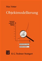 Max Schmidt, Max Vetter - Objektmodellierung