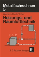 Ulric Eberle, Ulrich Eberle, Alfred Soherr, Herber Wiemann, Herbert Wiemann - Metallfachrechnen - 5: Metallfachrechnen 5