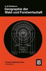 Hans W. Windhorst - Geographie der Wald- und Forstwirtschaft