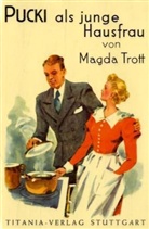 Magda Trott - Pucki - Bd.8: Pucki als junge Hausfrau