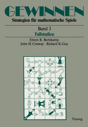 Elwyn Berlekamp, Elwyn R Berlekamp, Elwyn R. Berlekamp, John Conway, John H Conway, … - Gewinnen - 3: Gewinnen Strategien für mathematische Spiele