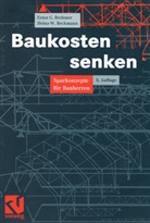 Heinz Beckmann, Heinz W. Beckmann, Heinz-W. Beckmann, Ernst G. Brehmer, Ernst-Geor Brehmer, Ernst-Georg Brehmer - Baukosten senken
