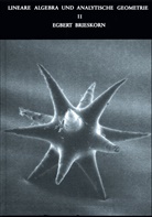 Egbert Brieskorn - Lineare Algebra und Analytische Geometrie II