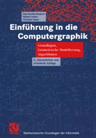 Hans-Joachi Bungartz, Hans-Joachim Bungartz, Michae Griebel, Michael Griebel, Ch Zenger, Christoph Zenger - Einführung in die Computergraphik
