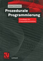 Roland Schneider - Prozedurale Programmierung