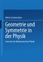 Martin Schottenloher - Geometrie und Symmetrie in der Physik