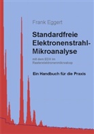 Frank Eggert - Standardfreie Elektronenstrahl-Mikroanalyse (mit dem EDX im Rasterelektronenmikroskop)