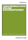 Rudolph Bauer - Personenbezogene Soziale Dienstleistungen