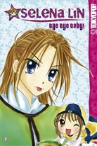 Selena Lin, Aranka Schindler - Bye, bye, Baby - Bd. 2: Bye, bye, Baby. Bd.2
