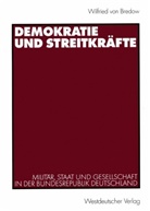 Wilfried von Bredow, Wilfried von Bredow - Demokratie und Streitkräfte