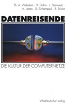 Herman Dahm, Hermann Dahm, Roland Eckert, Anja Lentes, Anja u a Lentes, Stephan Schampaul... - Datenreisende
