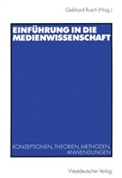 Gebhar Rusch, Gebhard Rusch, Gebhardt Rusch, Gerhard Rusch - Einführung in die Medienwissenschaft