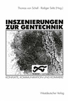 Rüdiger Seltz, Thoma Schell, Thomas Schell, Thomas von Schell, Seltz, Seltz... - Inszenierung zur Gentechnik