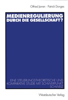 Patrick Donges, Otfrie Jarren, Otfried Jarren - Medienregulierung durch die Gesellschaft?