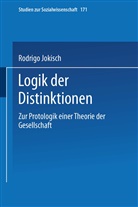 Rodrigo Jokisch - Logik der Distinktionen