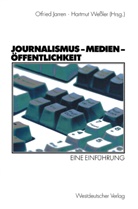 Otfried Jarren, Otfrie Jarren, Otfried Jarren, Wessler, Wessler, Hartmut Wessler - Journalismus - Medien - Öffentlichkeit