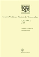 Johannes Kunisch - Loudons Nachruhm. Die Geschichte einer Sinnstiftung