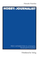 Manuela Moenikes, Monika Moenikes - Hobby: Journalist
