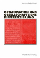 Veronik Tacke, Veronika Tacke - Organisation und gesellschaftliche Differenzierung