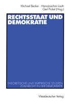 Hans-Joachim Lauth, Gert Pickel, Michael Becker, Hans-Joachi Lauth, Hans-Joachim Lauth, Gert Pickel - Rechtsstaat und Demokratie