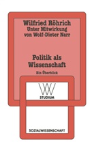 Wilfried Röhrich - Politik als Wissenschaft