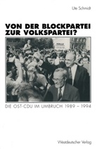 Ute Schmidt - Von der Blockpartei zur Volkspartei?