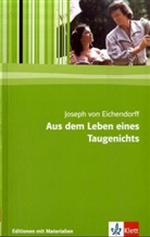 Joseph Freiherr von Eichendorff, Joseph Frhr. von Eichendorff, Joseph von Eichendorff, Nicol König, Nicola König, Thomas Kopfermann - Aus dem Leben eines Taugenichts