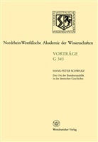 Hans P. Schwarz, Hans-Peter Schwarz - Der Ort der Bundesrepublik in der deutschen Geschichte