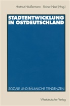 Rainer Neef, Hartmu Häussermann, Hartmut Häußermann, Neef, Neef, Rainer Neef - Stadtentwicklung in Ostdeutschland