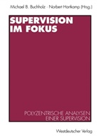 Norbert Hartkamp, Michae B Buchholz, Michael B Buchholz, Michael B Buchholz, Michael B. Buchholz, Hartkamp... - Supervision im Fokus