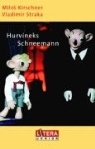 Milos Kirchner, Helena Stachova - Spejbl & Hurvinek, Hurvineks Schneemann, 1 Cassette