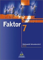 Max Schröder, Bernd Wurl, Alexander Wynands - Faktor, Mathematik Sekundarstufe I, Ausgabe Berlin: 7. Jahrgangsstufe