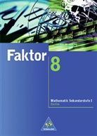 Max Schröder, Bernd Wurl, Alexander Wynands - Faktor, Mathematik Sekundarstufe I, Ausgabe Berlin: 8. Jahrgangsstufe