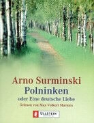 Arno Surminski, Max Volkert Martens - Polninken oder eine deutsche Liebe