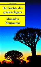 Ahmadou Kourouma, Ahmadou Kourouma - Die Nächte des großen Jägers