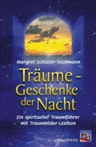 Margret Schlüter-Teichmann - Träume - Geschenke der Nacht