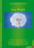Besser-Siegmund, Cora Besser-Siegmund - Easy Weight