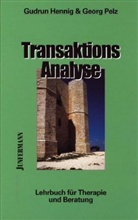HENNI, Gudrun Henni, Gudru Hennig, Gudrun Hennig, Pelz, Georg Pelz - Transaktionsanalyse